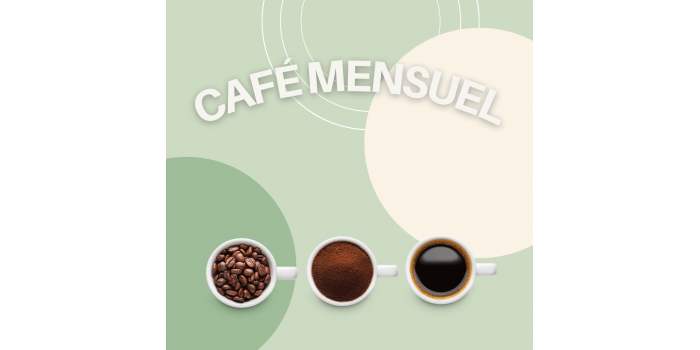 Café MENSUEL [COMPLET]