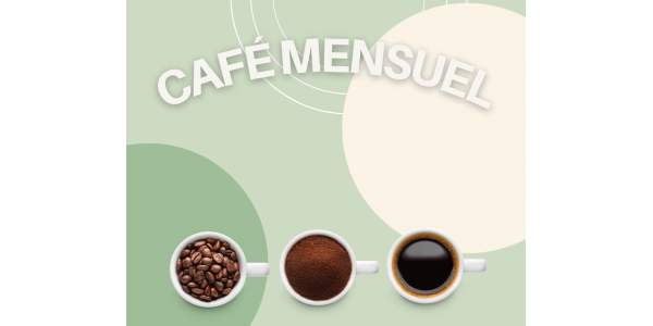 Café Mensuel