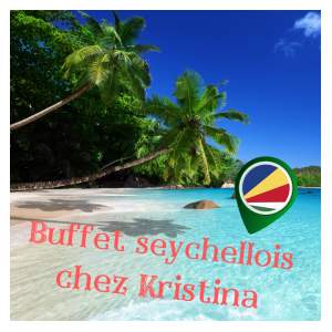Buffet seychellois chez Kristina