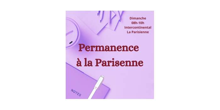 Permanence à La Parisienne