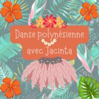 Danse polynésienne - initiation avec Jacinta
