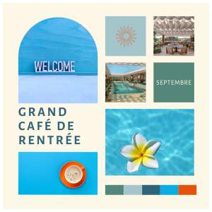 Grand Café de Rentrée - SAVE THE DATE