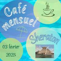 Café Mensuel - Sheraton