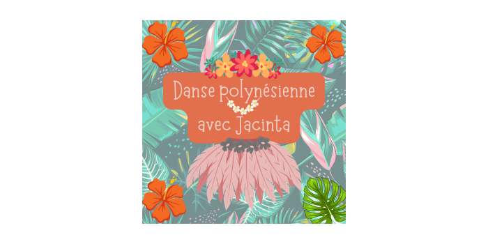 Danse polynésienne - initiation avec Jacinta
