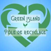 Green island -Pôle de recyclage