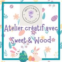 Atelier créatif avec Sweet & Wood / kids