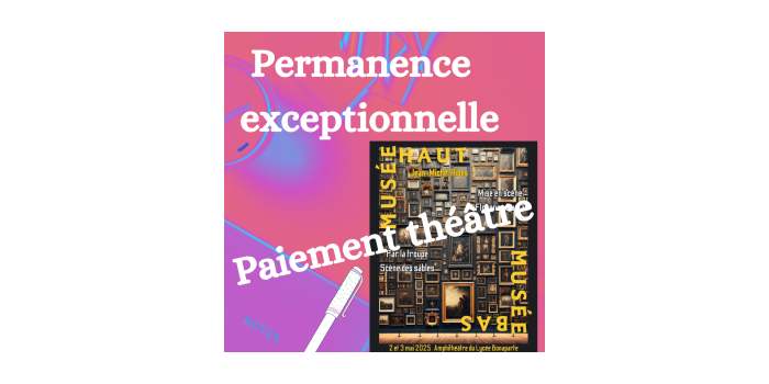 Permamence exceptionnelle - Paiement théâtre