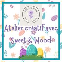 Annulé /Atelier créatif avec Sweet & Wood / kids