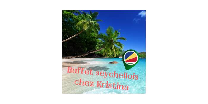 Buffet seychellois chez Kristina