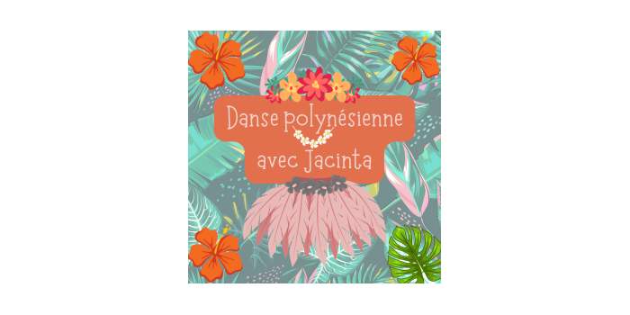 Danse polynésienne - initiation avec Jacinta