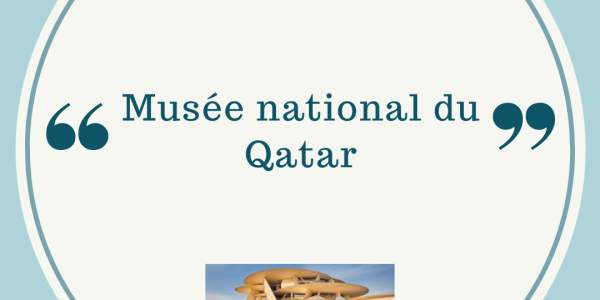 Musée National du Qatar