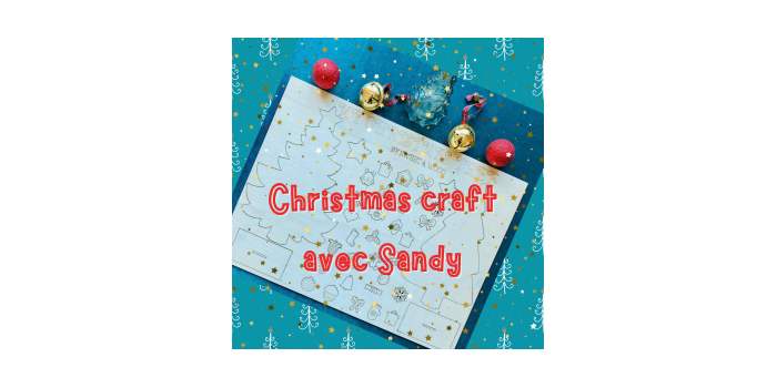 Christmas craft avec Sandy