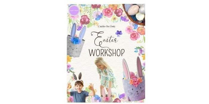 Easter Workshop avec L'atelier de Cindy